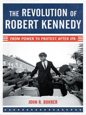 cover image of The Revolution of Robert Kennedy